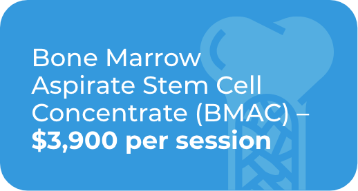 Bone Marrow Aspirate Stem Cell Concentrate (BMAC) - $3,900 per session